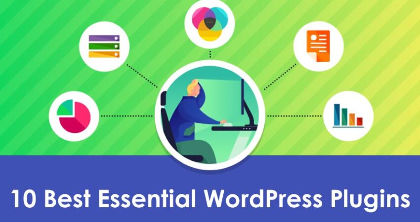 10 Best Essential WordPress Plugins